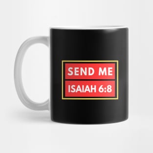 Send Me | Bible Verse Isaiah 6:8 Mug